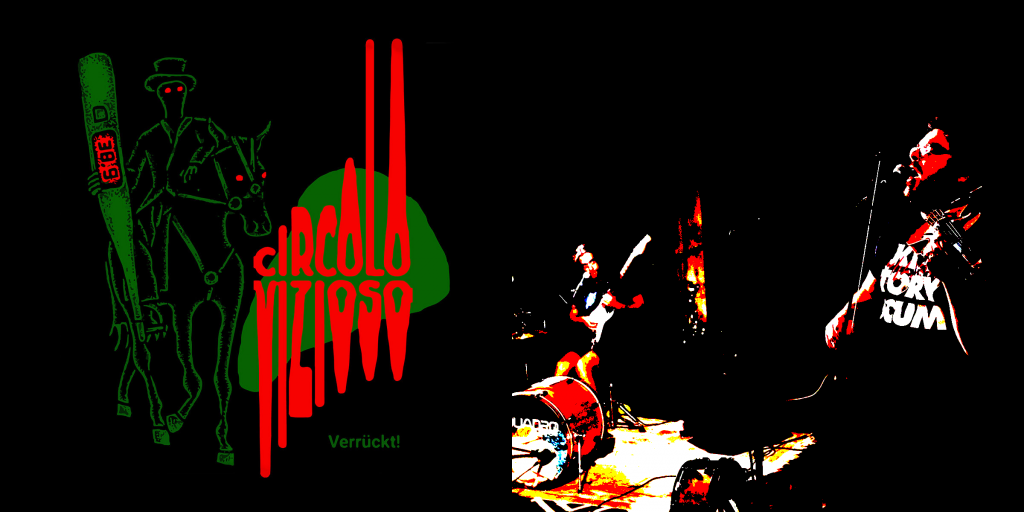 Album artwork for "Verrueckt" by Circolo Vizioso, next to a live performance photo.